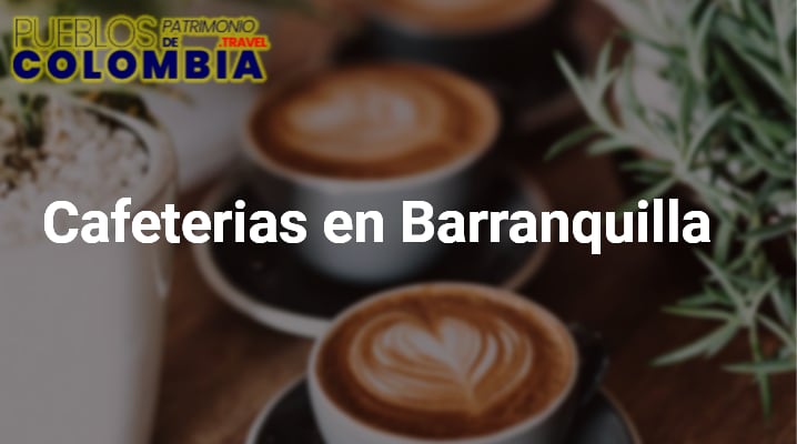 Cafeterias en Barranquilla