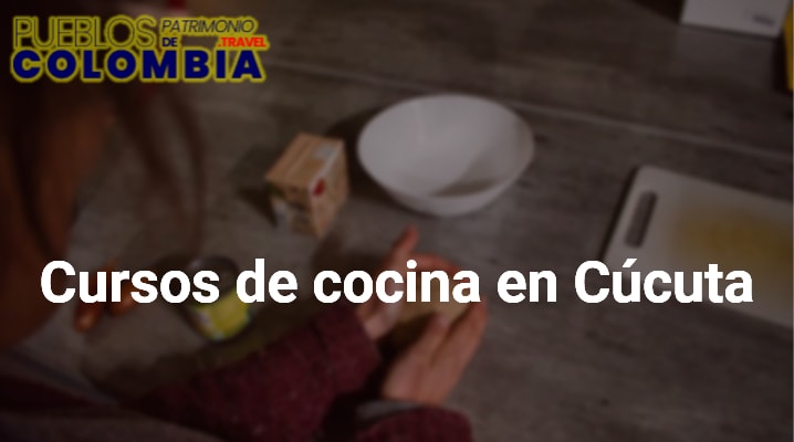 Cursos de cocina en Cúcuta