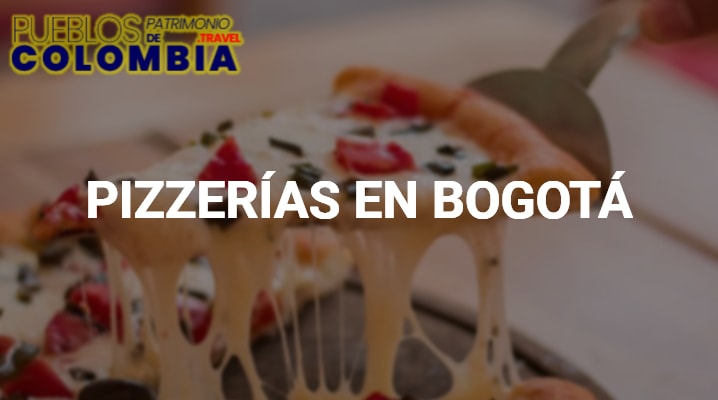 Pizzerías en Bogotá