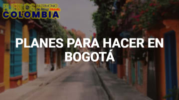 Planes para hacer en Bogotá