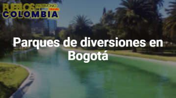 Parques de diversiones en Bogotá