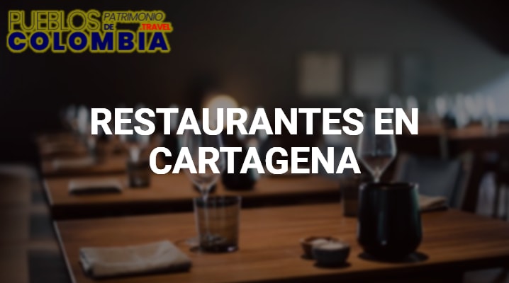 Restaurantes en Cartagena