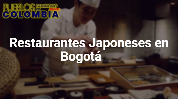 Restaurantes Japoneses en Bogotá
